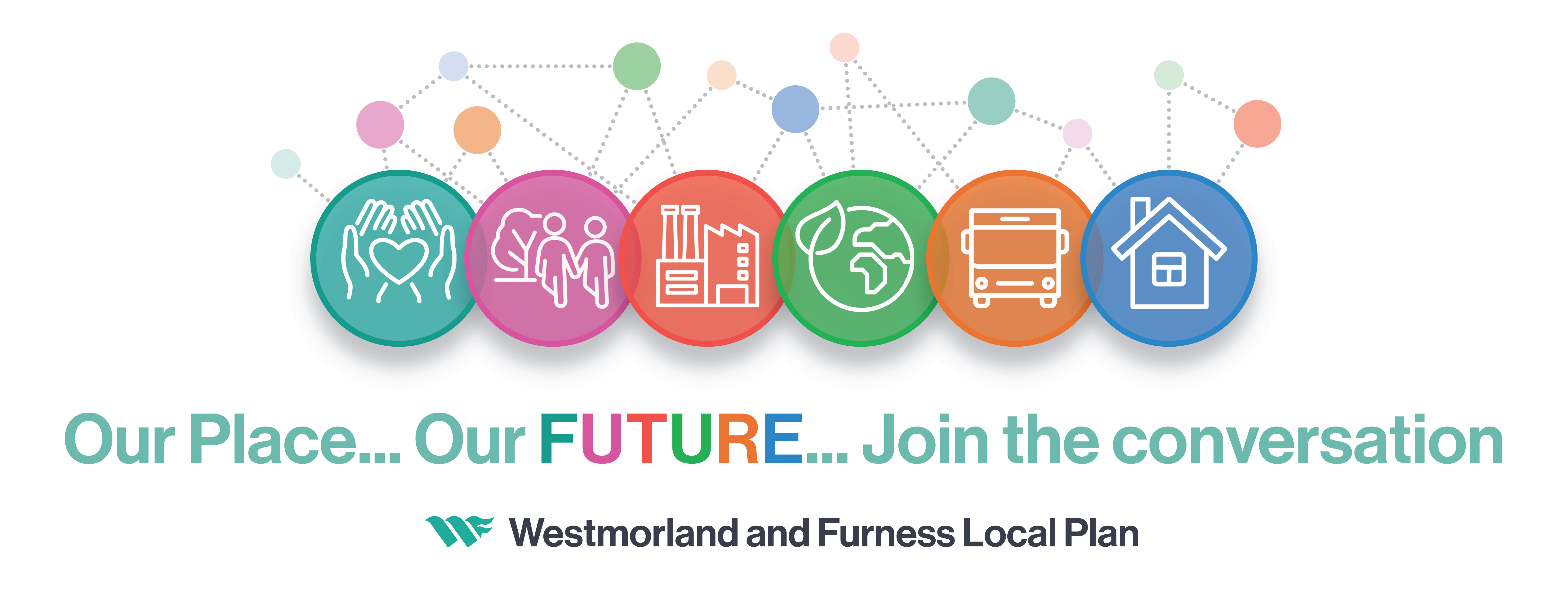 Westmoreland and Furness Council Local Plan - Our Place, Our Future, Join the Conversation tagline. 